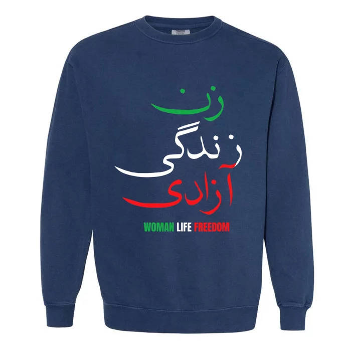 Woman Life Freedom Iran Zan Zendegi Azadi Persian Garment-Dyed Sweatshirt