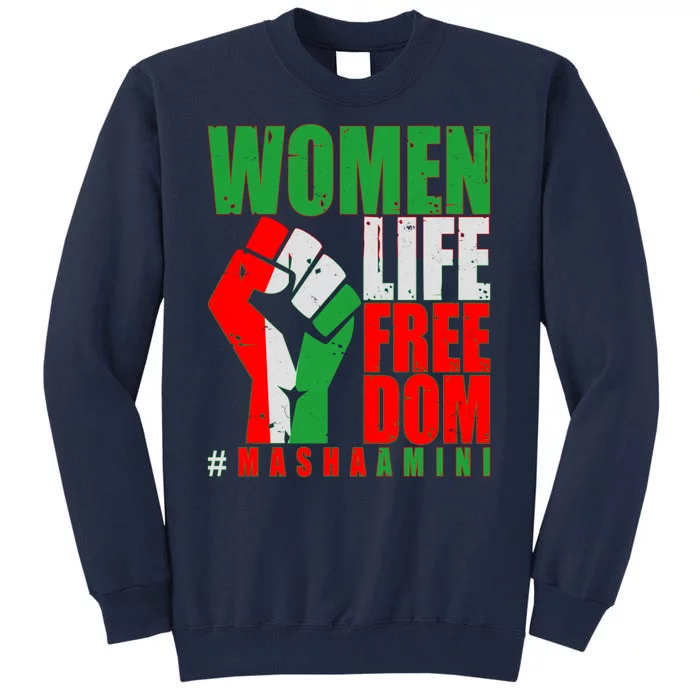 Women Life Freedom #Masha Amini Women Of Iran Tall Sweatshirt