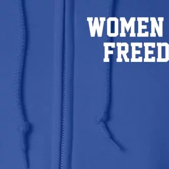 Wo Life Freedom Gift Full Zip Hoodie