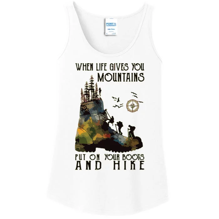 When Life Gives You Mountains Put On Your Boots Funny Hiking Ladies Essential Tank