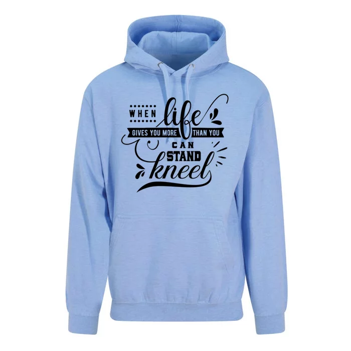 When Life Give You More Than You Can Stand Kneel Cool Gift Unisex Surf Hoodie