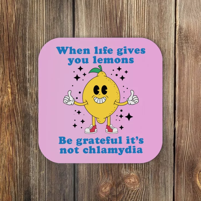 When Life Gives You Lemons Coaster