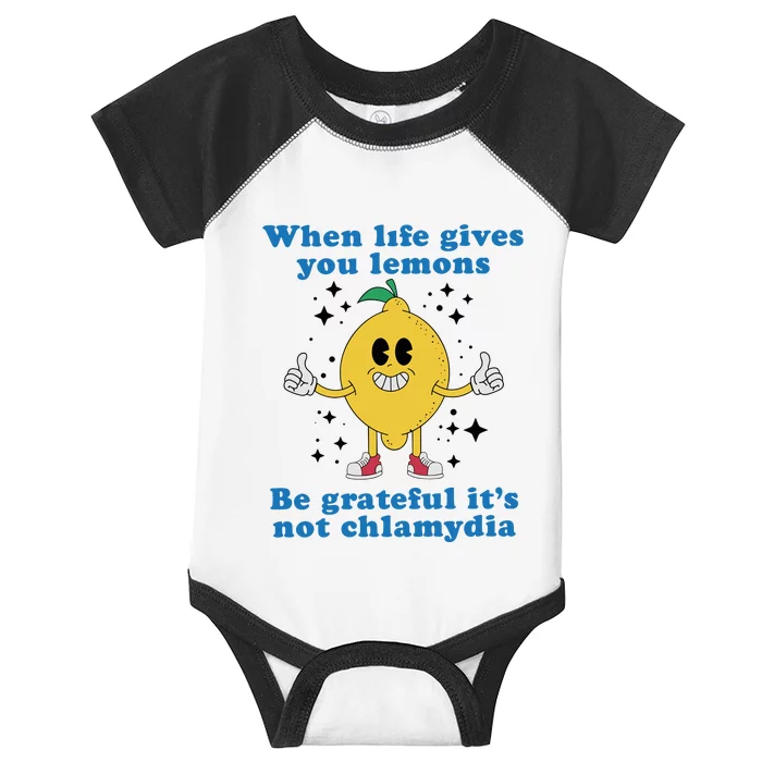 When Life Gives You Lemons Infant Baby Jersey Bodysuit