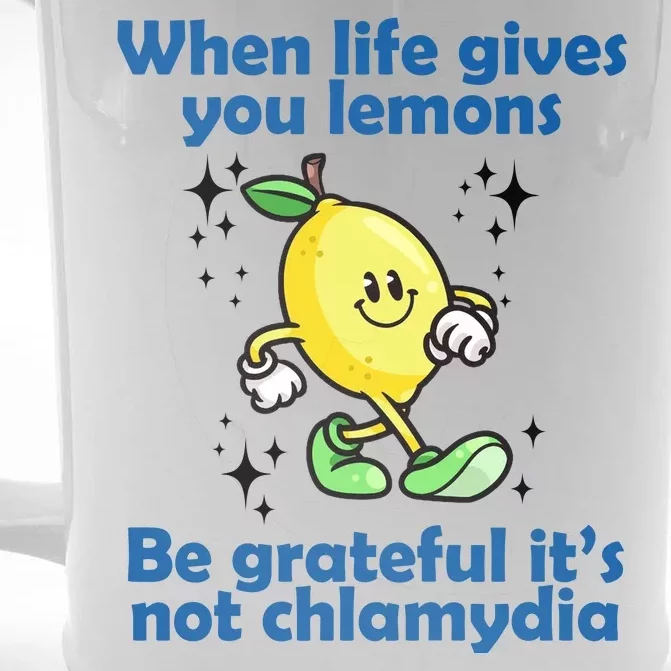 When Life Gives You Lemons Be Grateful Its Not Chlamydia Funny Front & Back Beer Stein