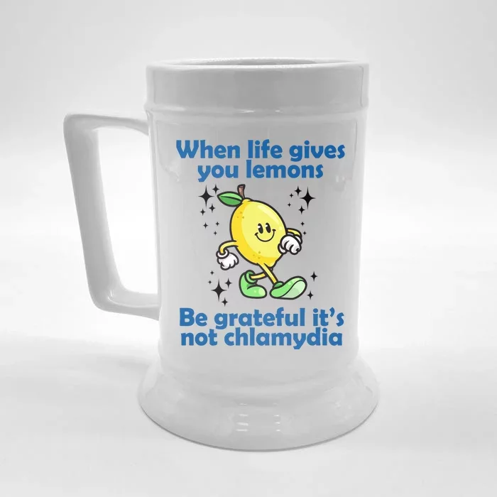 When Life Gives You Lemons Be Grateful Its Not Chlamydia Funny Front & Back Beer Stein