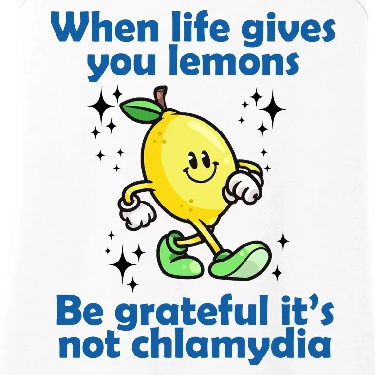 When Life Gives You Lemons Be Grateful Its Not Chlamydia Funny Ladies Essential Tank