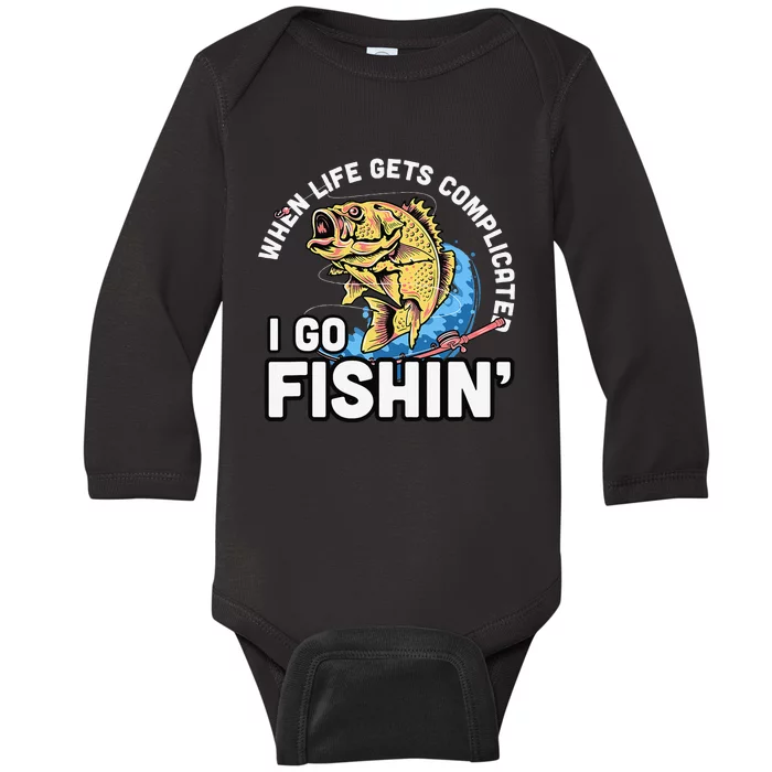 When Life Gets Complicated I Go Fishin Funny Fishing Baby Long Sleeve Bodysuit