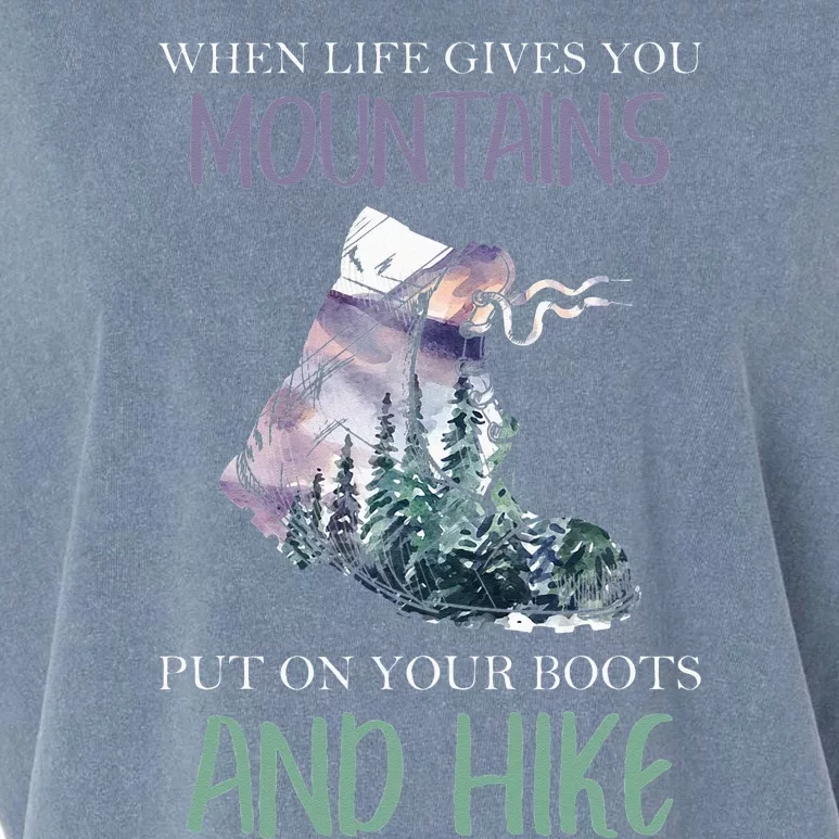 When Life Gives You Mountains Hiking Camping Mountaineering Garment-Dyed Women's Muscle Tee