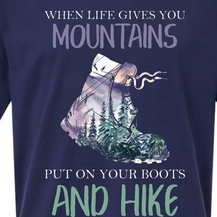 When Life Gives You Mountains Hiking Camping Mountaineering Sueded Cloud Jersey T-Shirt