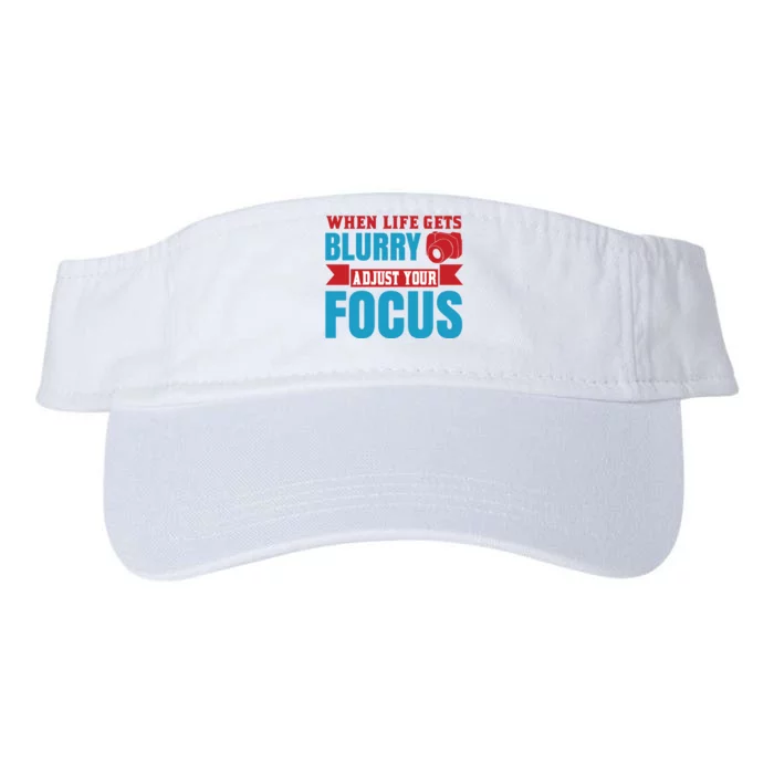 When Life Gets Blurry Adjust Your Focus Valucap Bio-Washed Visor