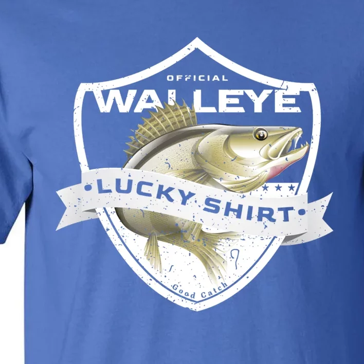 Walleye Lucky Gift Funny Accessories To Walleye Fishing Gift Tall T-Shirt