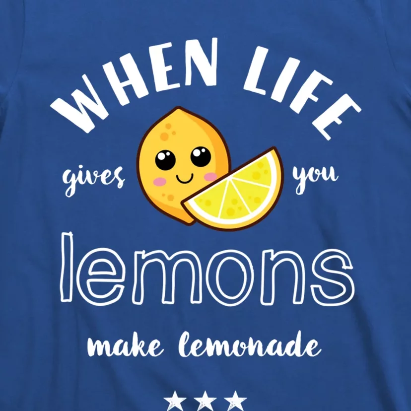 When Life Gives You Lemons Make Lemonade Funny Cool Summer Cute Gift T-Shirt