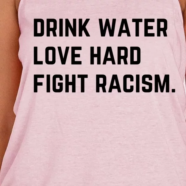 Water Love Hard Fight Racism Anti Racism Better Life Gift Women's Knotted Racerback Tank