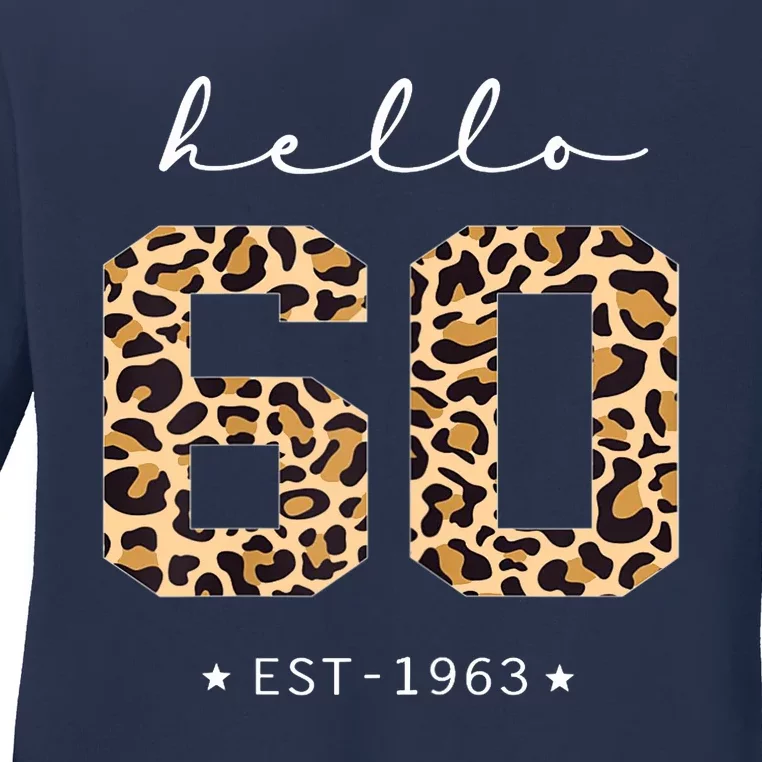 Wo Leopard Hello 60th Birthday Est 1963 Bday 60 Years Old Ladie Ladies Long Sleeve Shirt