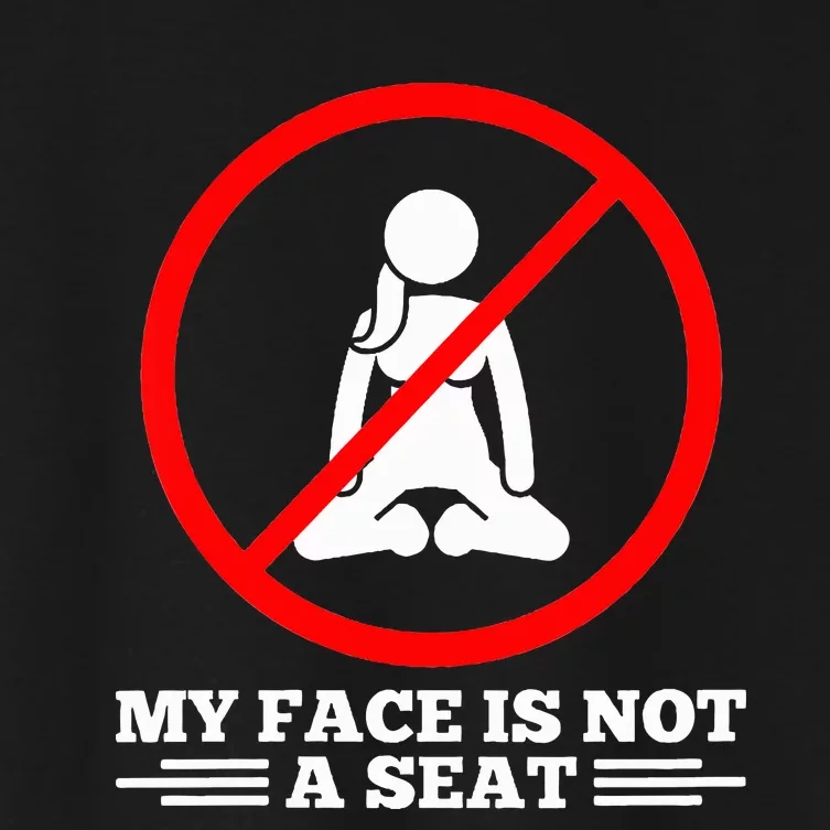 White Lie Humor Pun My Face Is Not A Seat Squatting Women's Crop Top Tee