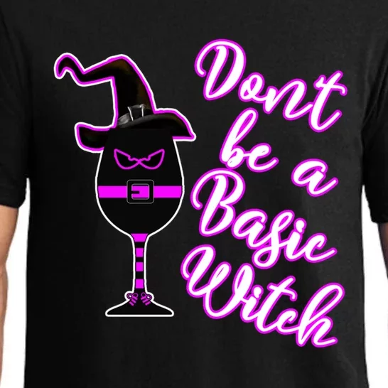 Wine Lover Halloween Dont Be Basic Witch Great Gift Pajama Set