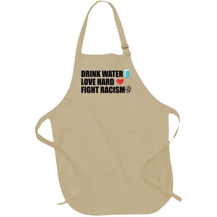 Water Love Hard Fight Racism Antigiftracism Meaningful Gift Full-Length Apron With Pocket