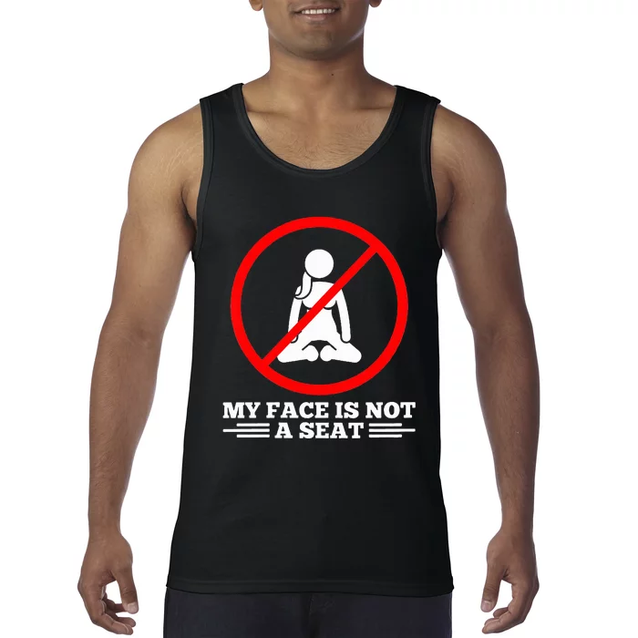 White Lie Humor Pun My Face Is Not A Seat Squatting Tank Top