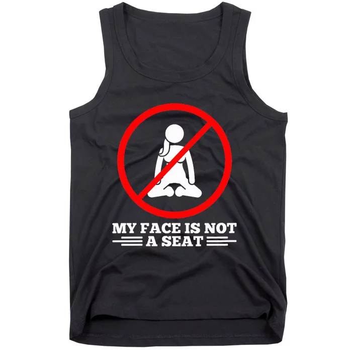 White Lie Humor Pun My Face Is Not A Seat Squatting Tank Top