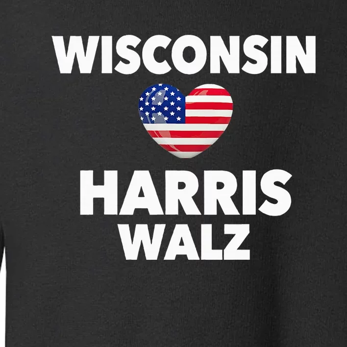 Wisconsin Loves Harris Walz America Us Election Democrat Toddler Sweatshirt