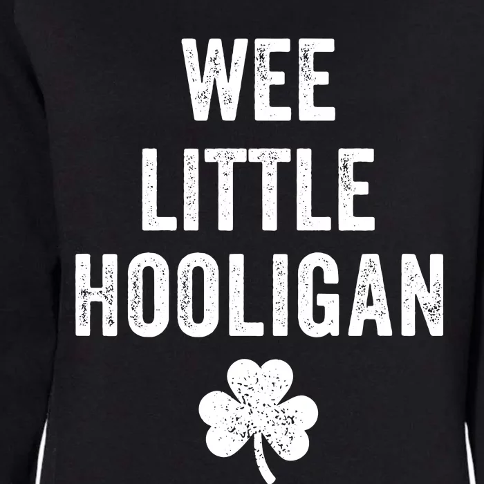 Wee Little Hooligan St Patricks Day Irish Baby Womens California Wash Sweatshirt