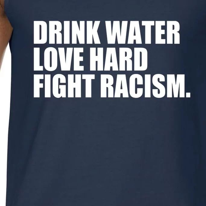 Water Love Hard Fight Racism Gift Comfort Colors® Tank Top