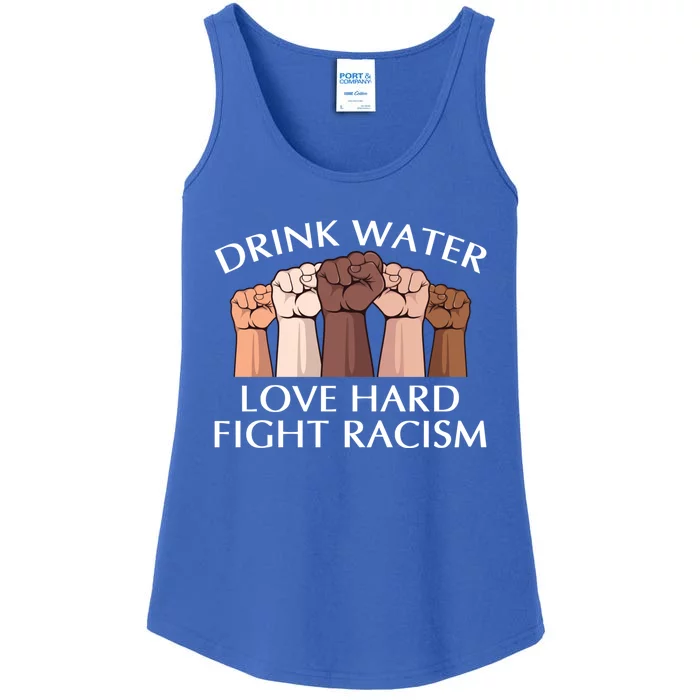 Water Love Hard Fight Racism Peace And Love No Hate Gift Ladies Essential Tank