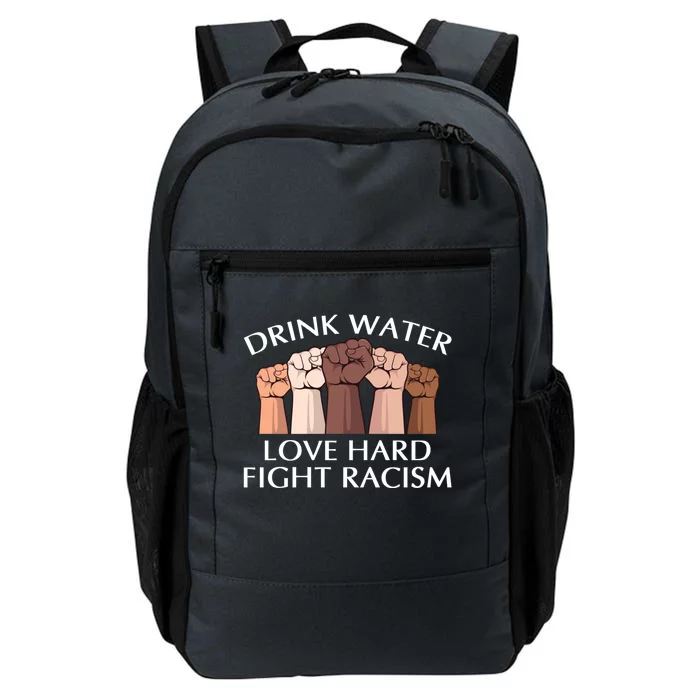 Water Love Hard Fight Racism Peace And Love No Hate Gift Daily Commute Backpack