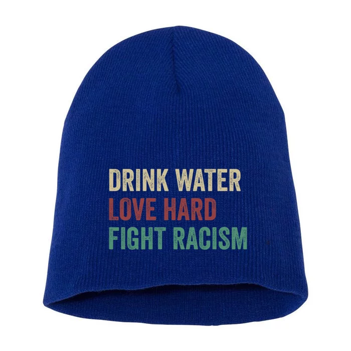 Water Love Hard Fight Racism Retro Vintage Meaningful Gift Short Acrylic Beanie