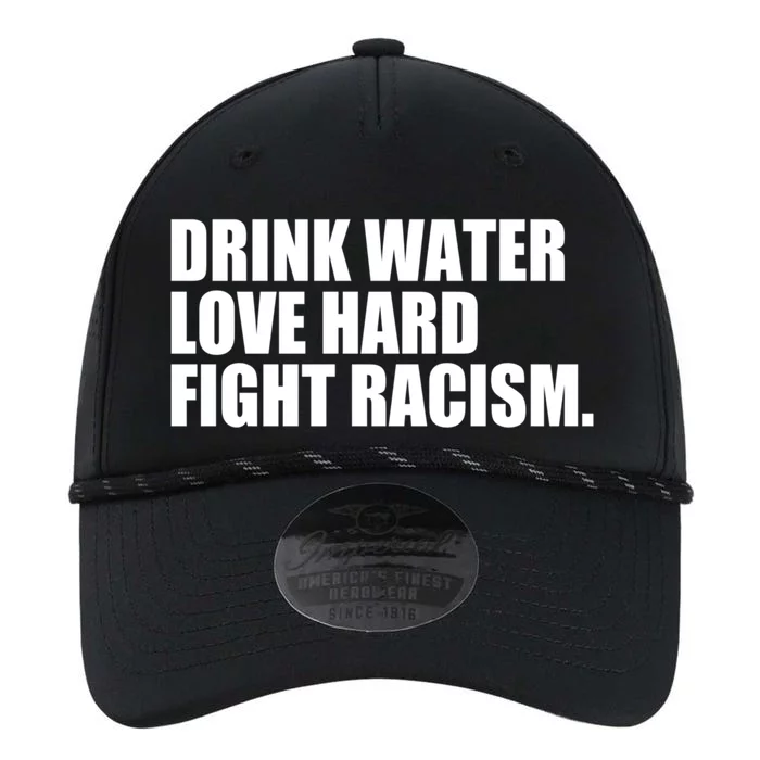 Water Love Hard Fight Racism Great Gift Performance The Dyno Cap