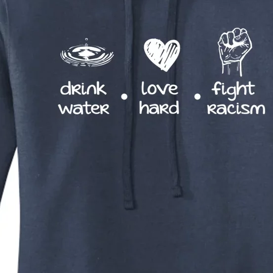 Water Love Hard Fight Racism Gift Women's Pullover Hoodie