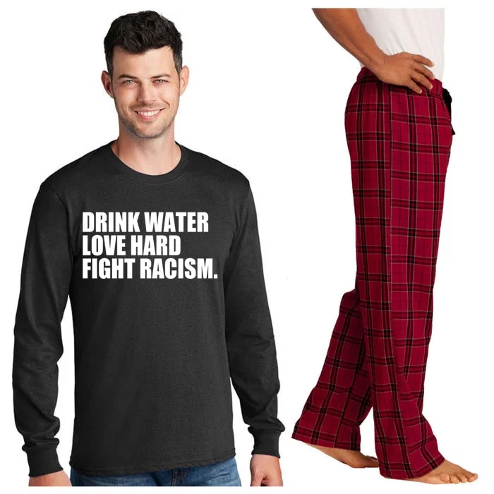 Water Love Hard Fight Racism Meaningful Gift Long Sleeve Pajama Set