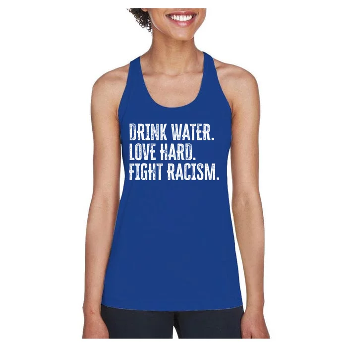 Water Love Hard Fight Racism Antigiftracism Gift Women's Racerback Tank