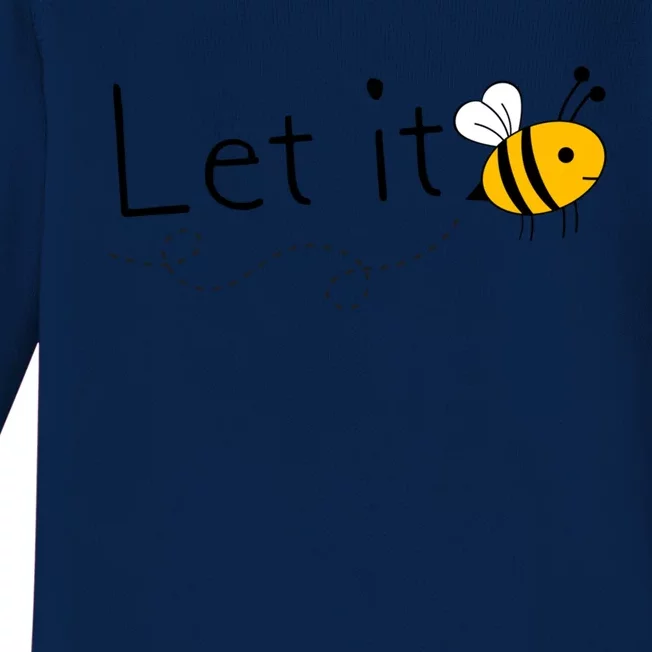 Wo Let It Bee Motivational Bumble Bee Lovers Funny Gift Baby Long Sleeve Bodysuit