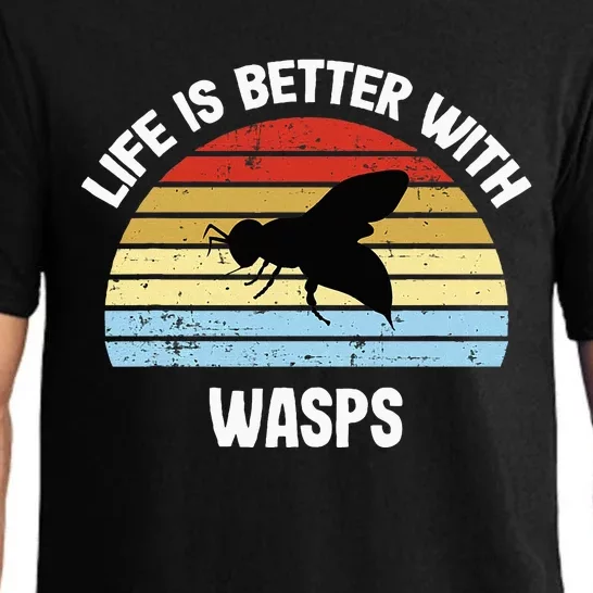 Wasp Life Is Better With Wasps Pajama Set