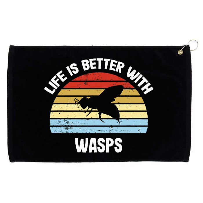 Wasp Life Is Better With Wasps Grommeted Golf Towel