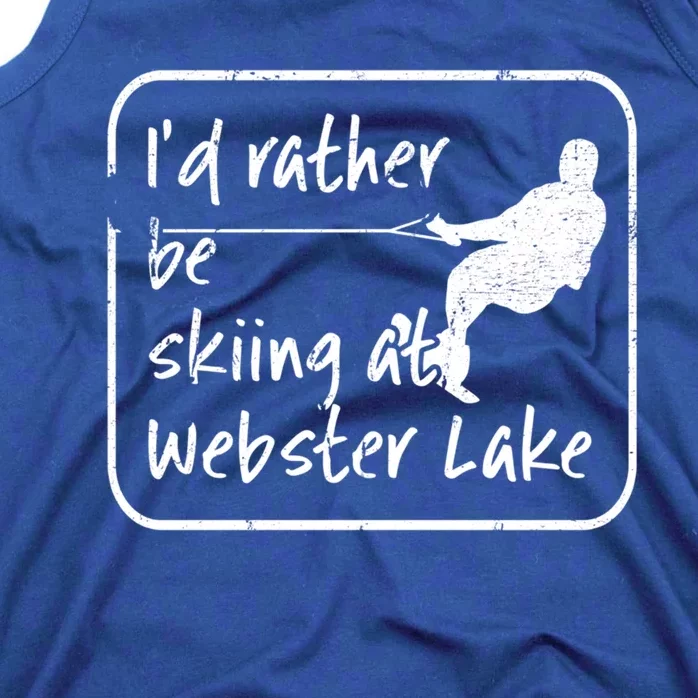 Webster Lake Indiana Id Rather Be Water Skiing Meaningful Gift Tank Top