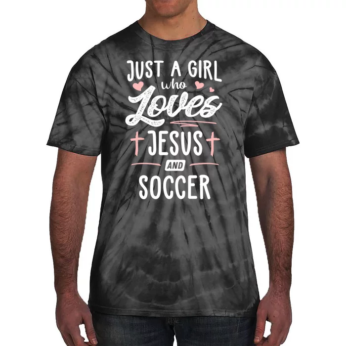 Who Loves Jesus And Soccer Gift Tie-Dye T-Shirt