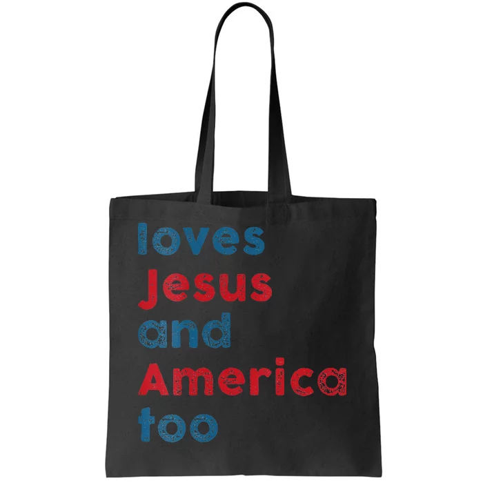 Womens Loves Jesus And America Too Patriotic  Proud Tote Bag