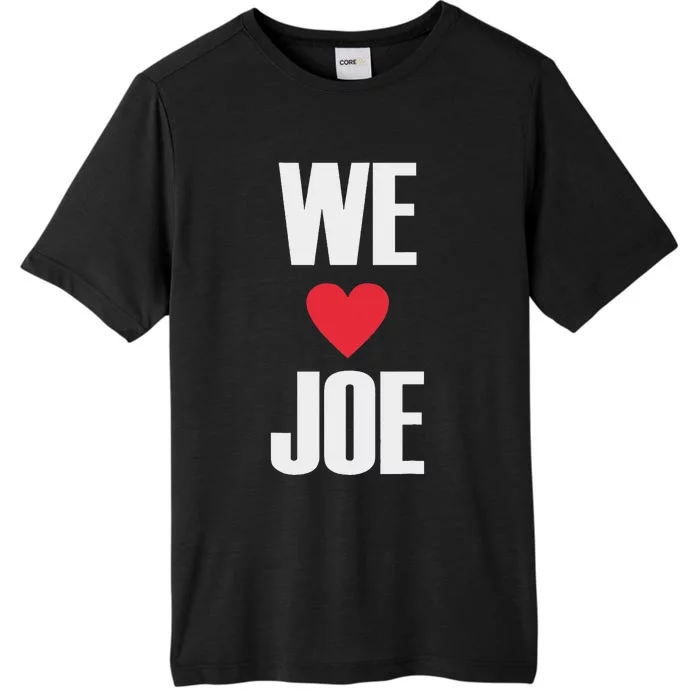 We Love Joe Biden 46th President United States Democrat Dnc ChromaSoft Performance T-Shirt