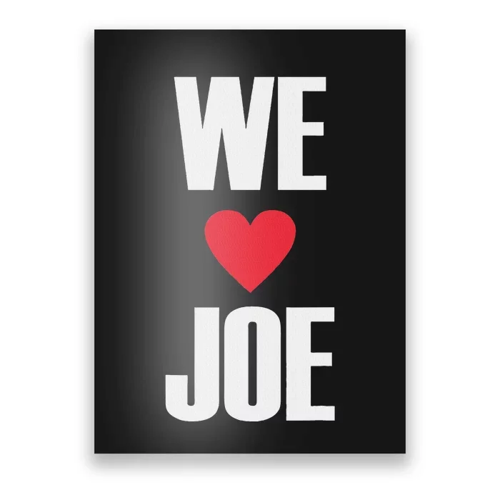 We Love Joe Biden 46th President United States Democrat Dnc Poster