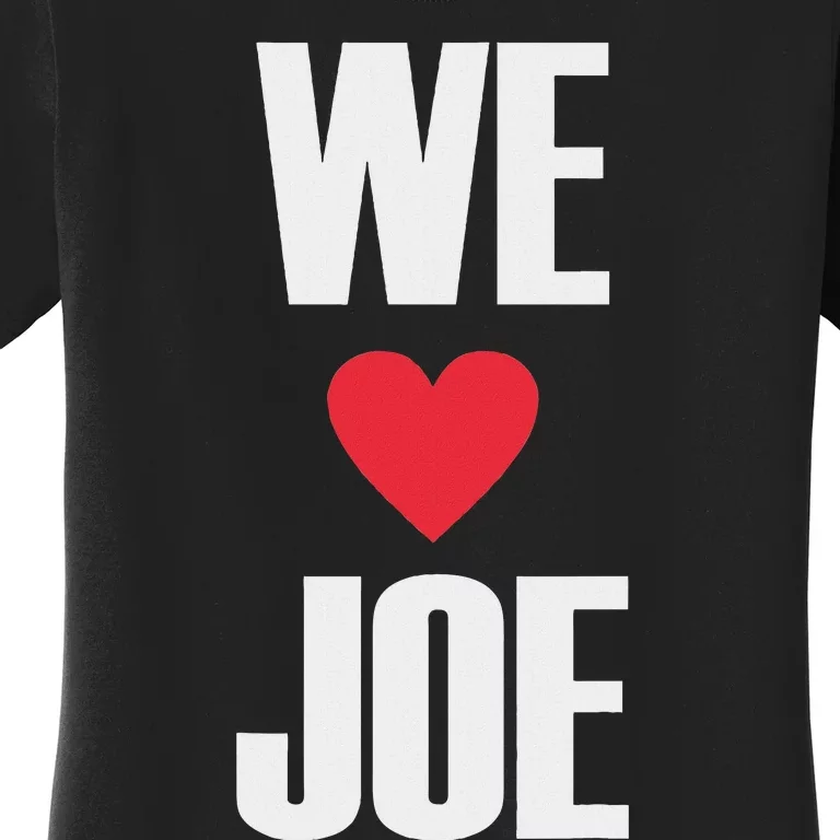 We Love Joe Biden 46th President United States Democrat Dnc Women's T-Shirt