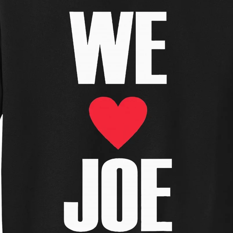 We Love Joe Biden 46th President United States Democrat Sweatshirt