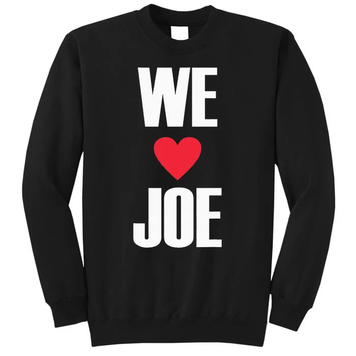 We Love Joe Biden 46th President United States Democrat Sweatshirt