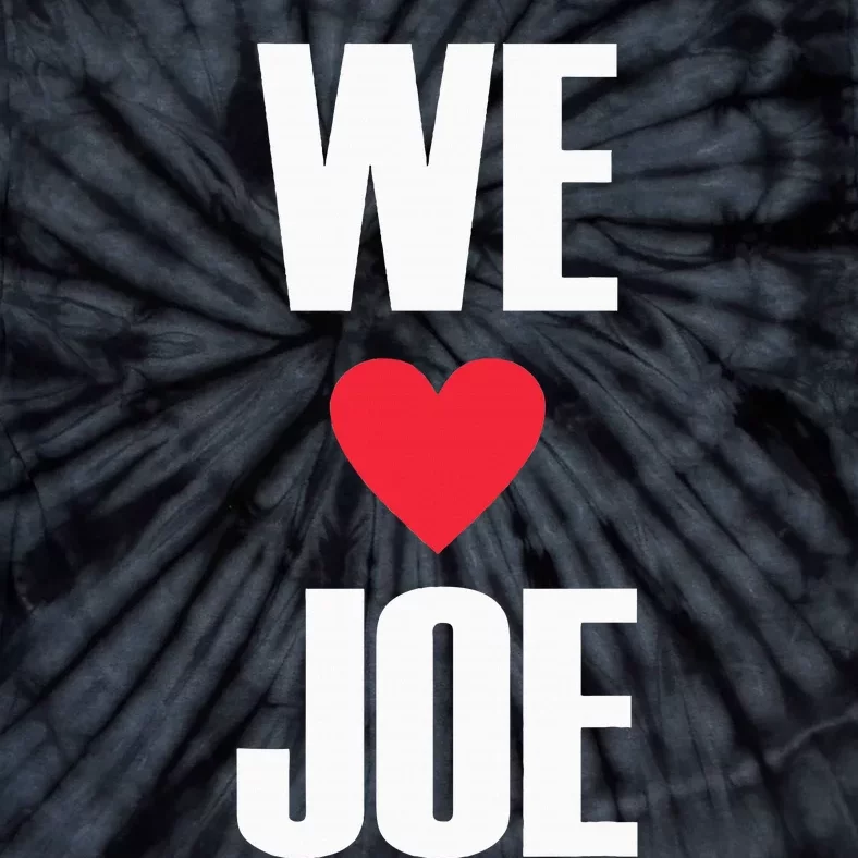 We Love Joe Biden 46th President United States Democrat Tie-Dye T-Shirt