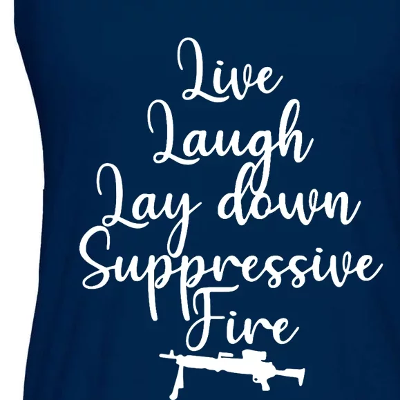 Wo Live Laugh Lay Down Suppressive Fire V-Neck Ladies Essential Flowy Tank