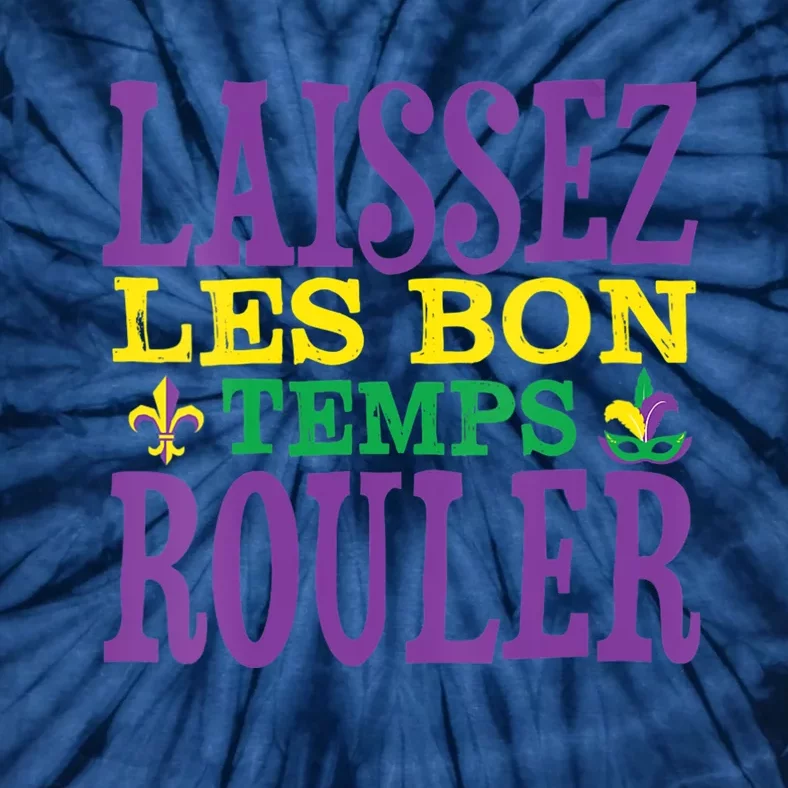 Womens Laissez Les Bons Temps Rouler Mardi Gras Funny Party Costume Tie-Dye T-Shirt