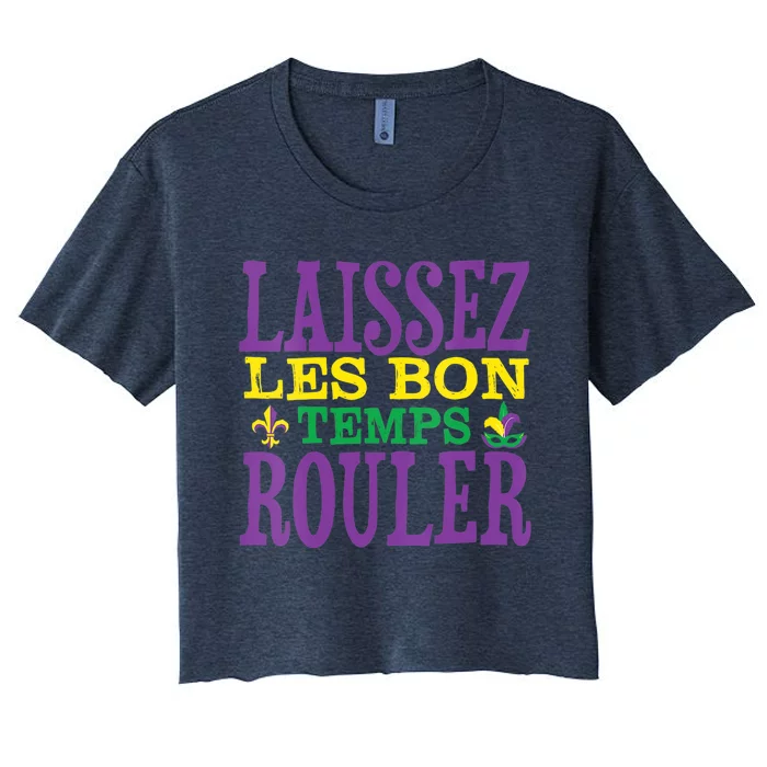 Womens Laissez Les Bons Temps Rouler Mardi Gras Funny Party Costume Women's Crop Top Tee