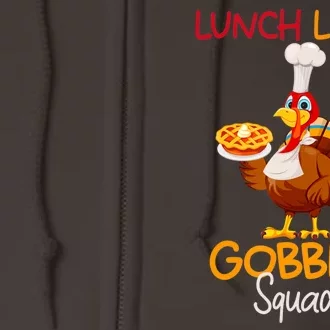 Women Lunch Lady Gobble Squad Thanksgiving Turkey Lunch Lady Full Zip Hoodie