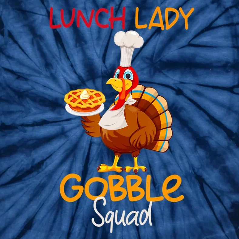 Women Lunch Lady Gobble Squad Thanksgiving Turkey Lunch Lady Tie-Dye T-Shirt